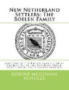 New Netherland Settlers: The Boelen Family: Ancestry of the Boelen Family & their Connection to the Ten Eyck, Clock, Coert, Roos, and Hellaken