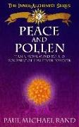 Peace And Pollen: Train Your Mind To Rid Yourself Of Hay Fever Forever