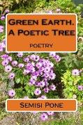 Green Earth. A Poetic Tree: poetry