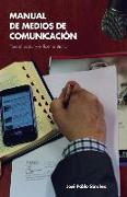Manual de Medios de Comunicacion: para el pastor y el lider cristiano