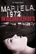 Mariela, 1972. Un asesinato en Rota