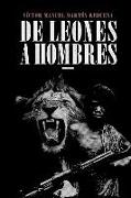 De Leones a Hombres