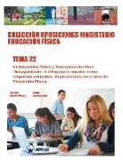 Colección Oposiciones Magisterio Educación Física. Tema 22: El Desarrollo Motor y Perceptivo del Niño Discapacitado: la integración escolar como respu