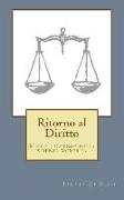 Ritorno al Diritto: Miti e leggende della scienza giuridica moderna