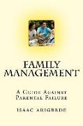 Family Management: A Guide Against Parental Failure