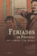 Feriados em Portugal: tempos de memória e de sociabilidade