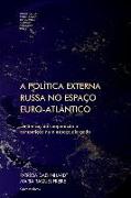 A política externa russa no espaço euro-atlântico