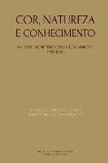 Cor, natureza e conhecimento: no curso Aristotélico Jesuíta conimbricense - 1592-1606