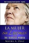 La Mujer sin Lágrimas: Dual-Language Book (Spanish - English)