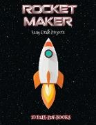 Easy Craft Projects (Rocket Maker): Make your own rockets using cut and paste. This book comes with collection of downloadable PDF books that will hel