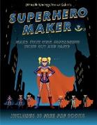 Printable Kindergarten Worksheets (Superhero Maker): Make your own superheros using cut and paste. This book comes with collection of downloadable PDF