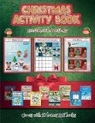 Printable Preschool Workbooks (Christmas Activity Book): This book contains 30 fantastic Christmas activity sheets for kids aged 4-6
