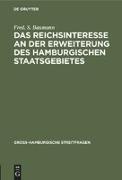 Das Reichsinteresse an der Erweiterung des Hamburgischen Staatsgebietes