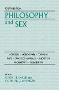 Philosophy and Sex: Adultery - Monogamy - Feminism - Rape - Same-Sex Marriage - Abortion - Promiscuity - Perversion
