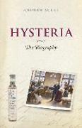 Hysteria: The Biography