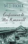 Confessions to Mr. Roosevelt