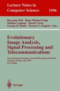 Evolutionary Image Analysis, Signal Processing and Telecommunications