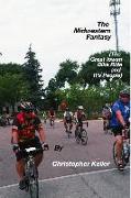 The Midwestern Fantasy: (The Great Iowan Bike Ride and It's People)