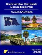 South Carolina Real Estate License Exam Prep: All-In-One Review and Testing to Pass South Carolina's Psi Real Estate Exam
