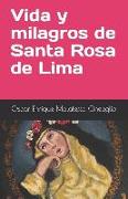 Vida y milagros de Santa Rosa de Lima