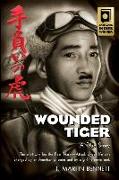 Wounded Tiger: A True Story