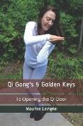Qi Gong's 5 Golden Keys