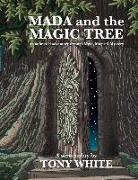 MADA and the MAGIC TREE: Script 1 of the Films I Never Got To Make book series