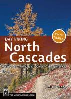 Day Hiking North Cascades: Mount Baker / Mountain Loop Highway / San Juan Islands