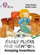 Emily Pliers and Newton: Amazing Inventions