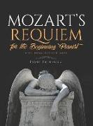 Mozart's Requiem for the Beginning Pianist