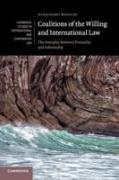 Coalitions of the Willing and International Law: The Interplay Between Formality and Informality