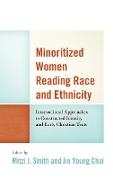 Minoritized Women Reading Race and Ethnicity