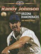 Randy Johnson and the Arizona Diamondbacks: 2001 World Series