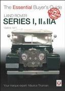 Land Rover Series I, II & Iia: 1948 to 1971