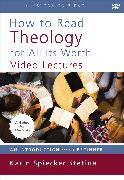 How to Read Theology for All Its Worth Video Lectures