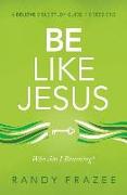 Be Like Jesus Bible Study Guide