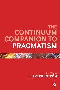 The Continuum Companion to Pragmatism