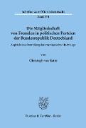 Die Mitgliedschaft von Fremden in politischen Parteien der Bundesrepublik Deutschland
