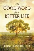 A Good Word for a Better Life
