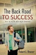 The Back Road To Success