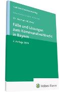 Fälle und Lösungen zum Kommunalwahlrecht in Bayern