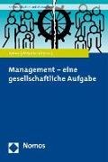 Management - eine gesellschaftliche Aufgabe