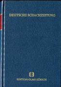 Deutsche Schachzeitung. 99 Jahrgänge 1846-1944