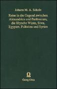 Reise in die Gegend zwischen Alexandrien und Parätonium, die libysche Wüste, Siwa, Egypten, Palästina und Syrien, in den Jahren 1820 und 1821