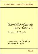 Österreichische Oper oder Oper in Österreich? Die Libretto-Problematik