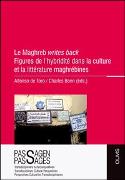 Le Maghreb "writes back" Figures de l’hybridité dans la culture et la littérature maghrébines