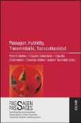 Passagen: Hybridity, Transmédialité, Transculturalidad
