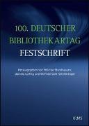 100. Deutscher Bibliothekartag – Festschrift