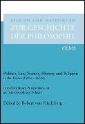 Politics, Law, Society, History and Religion in the Politica (1590s - 1650s)