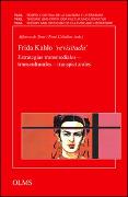 Frida Kahlo 'revisitada'. Estrategias transmediales - transculturales - transpicturales